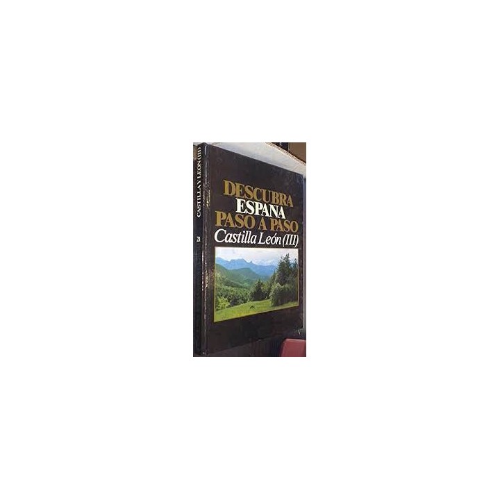 Descubra España Paso A Paso. Castilla leon III. Leon, Zamora, Salamanca